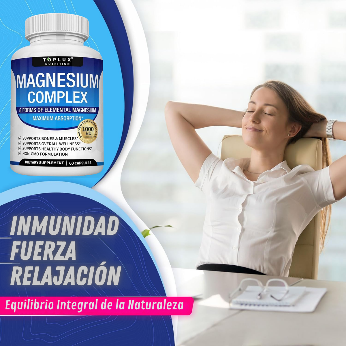 MAGNESIUM COMPLEX, EL MAS COMPLETO, NO MAS STRESS, NO MAS CANSANCIO, NO MAS CALAMBRES