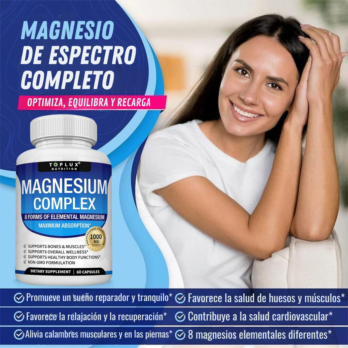MAGNESIUM COMPLEX, EL MAS COMPLETO, NO MAS STRESS, NO MAS CANSANCIO, NO MAS CALAMBRES